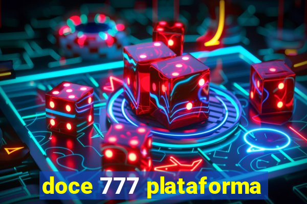 doce 777 plataforma